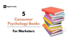 5 Consumer Psychology Books For Marketers