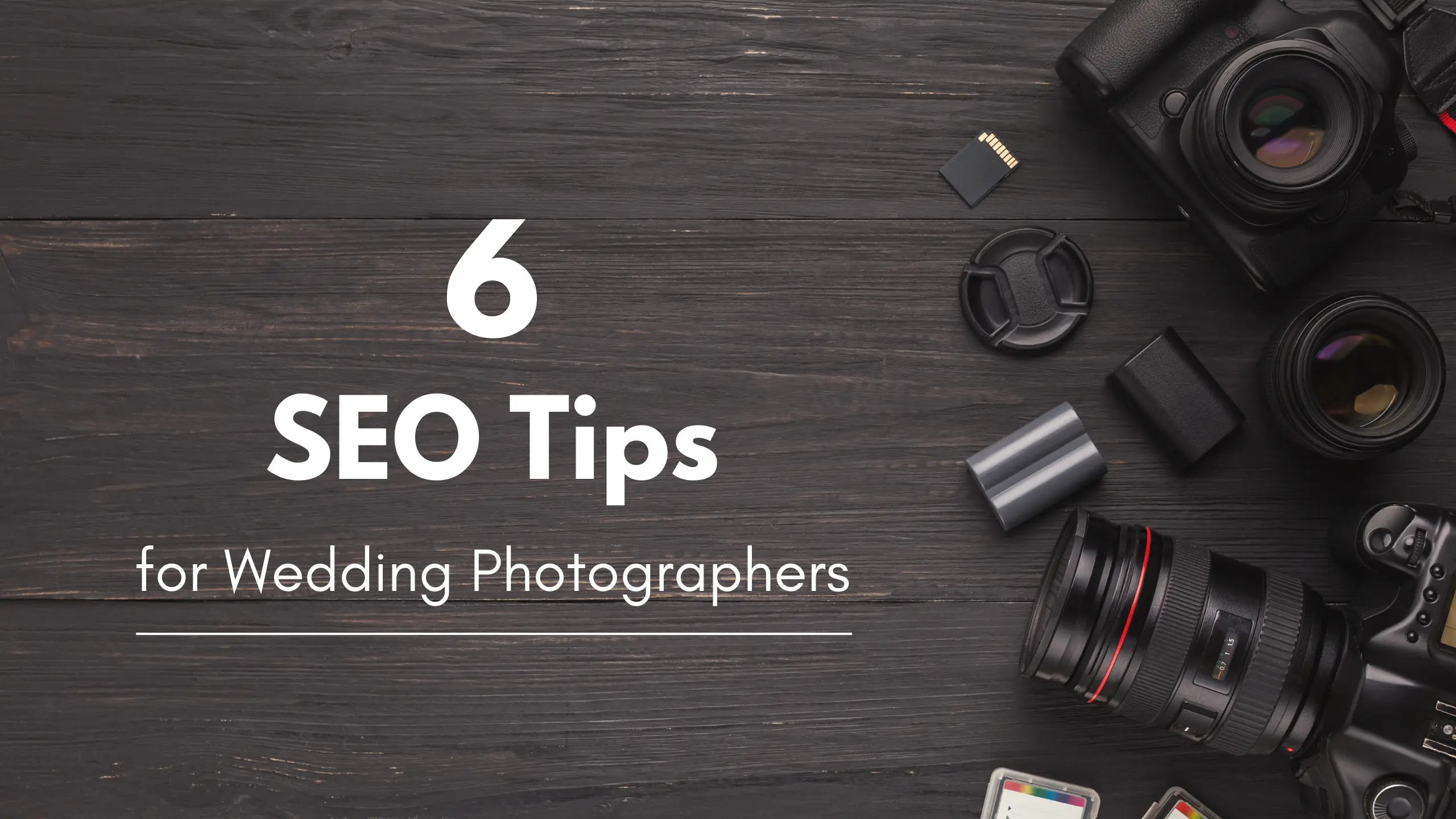 6 SEO Tips for Wedding Photographers