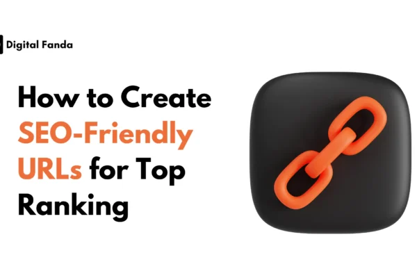 How to Create SEO-Friendly URLs for Top Ranking